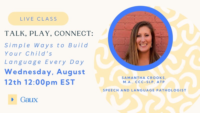 Cover for Talk, Play, Connect: Simple Ways to Build Your Child's Language Every Day